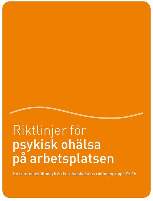 Riktlinjer för psykisk ohälsa på arbetsplatsen.