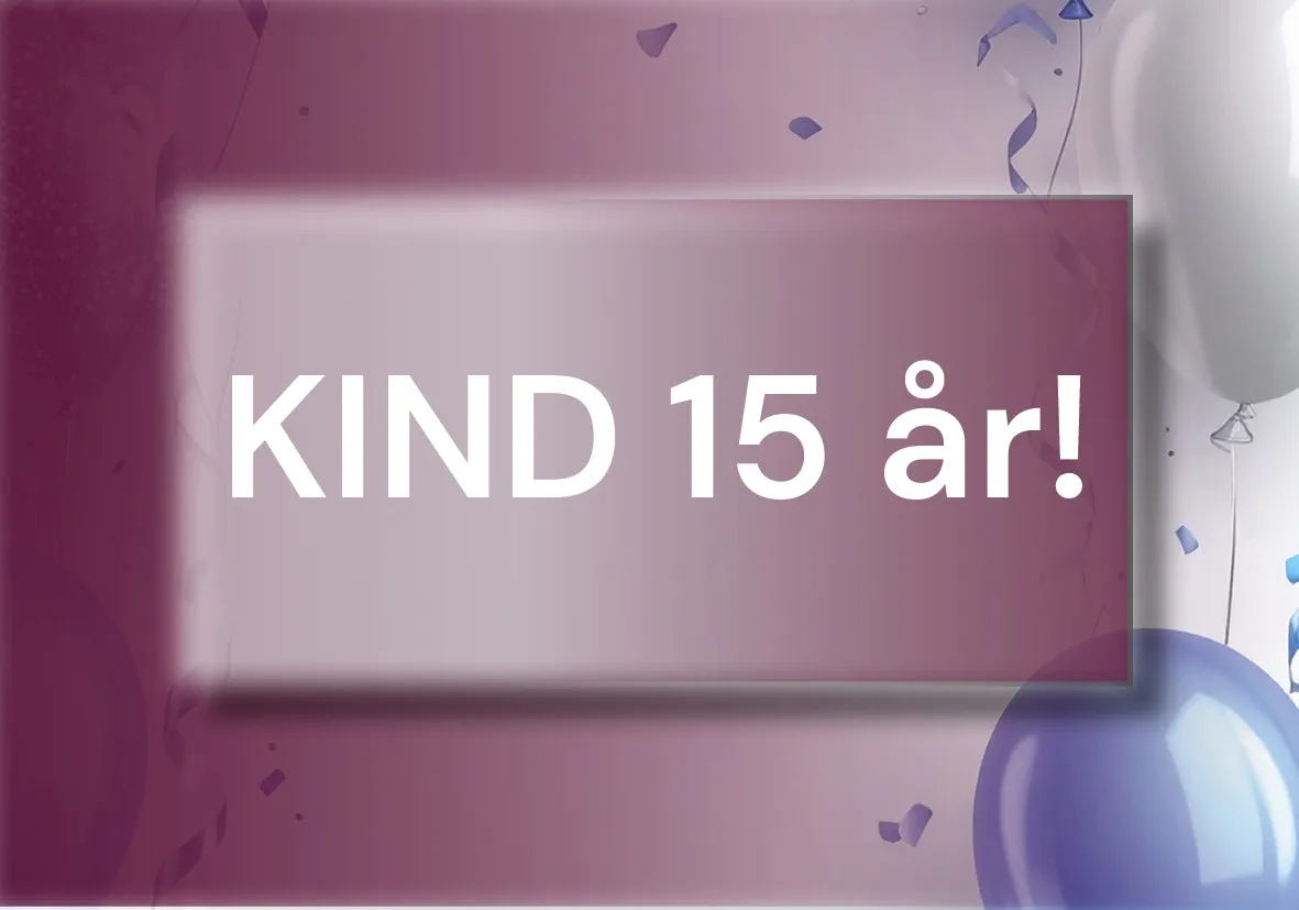 Ballonger och texten KIND 15 år.